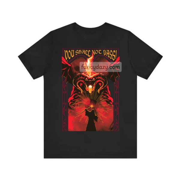 LOTR – Gandalf You Shall Not Pass Shirt