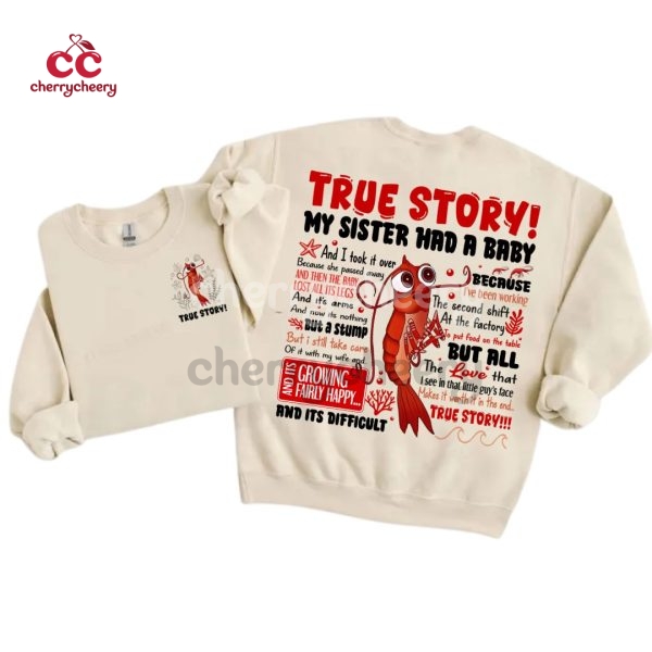 2 Sided – True Story Shirt