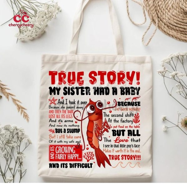 True Story Shrimp Shark Tale Tote Bag