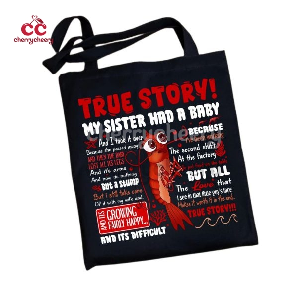 True Story Tote Bag