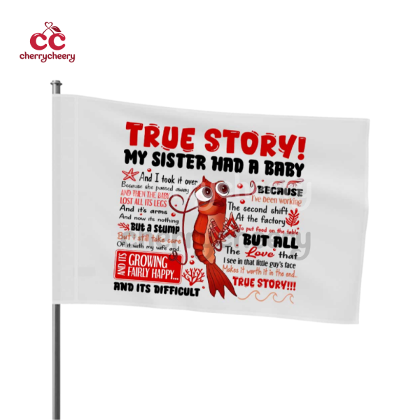 True Story Flag