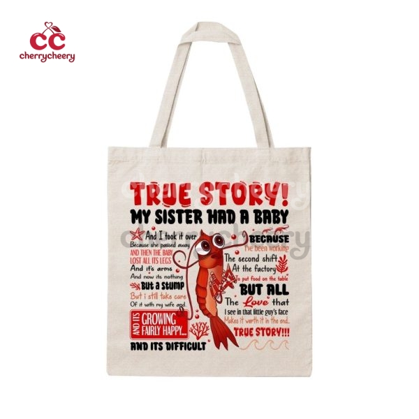 True Story Tote Bag