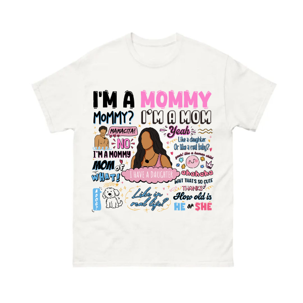 Im A Mommy Mamacita Shirt