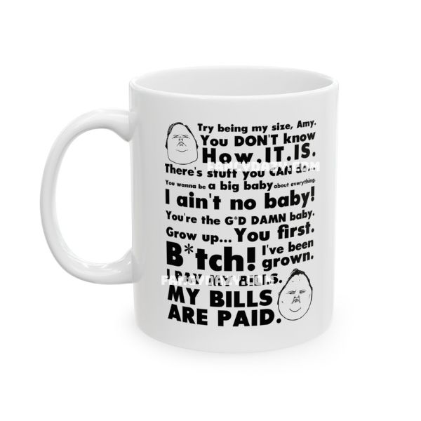 My Bills Are Paid 1000lbsisters Mug