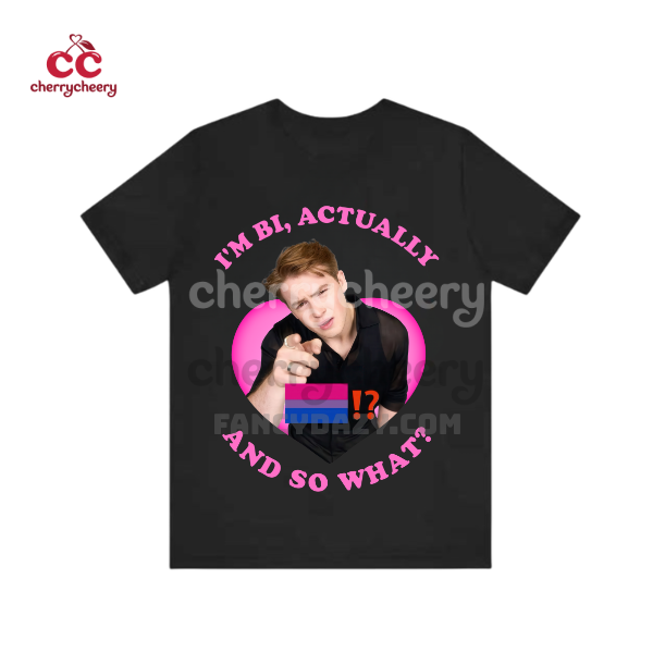 I’m Bi Actually, And So What – HeartStopper Quotes Shirt