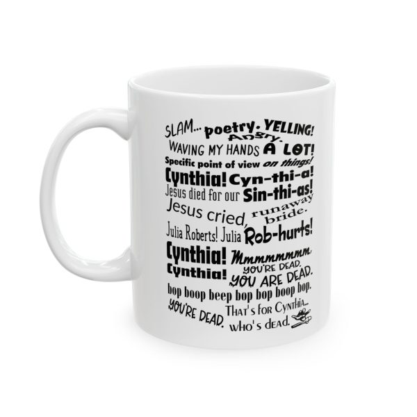 Cynthia Slam Poetry Schmidt Quote Mug