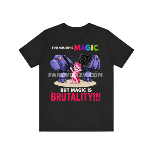 Friendship Is Magic But Magic Is Brutality TShirt, Warhammer Sweatshirt