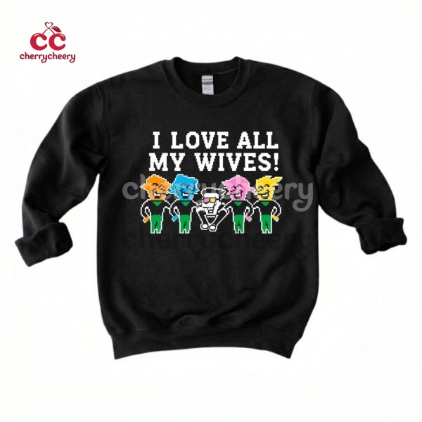 I Love All My Wives Deltarune Shirt