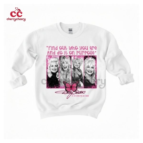 Dolly Parton Find Out Who You Are Shirt