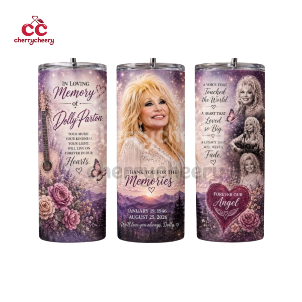 In LovingMemory of Dolly Parton 20 OZ Skinny Tumbler