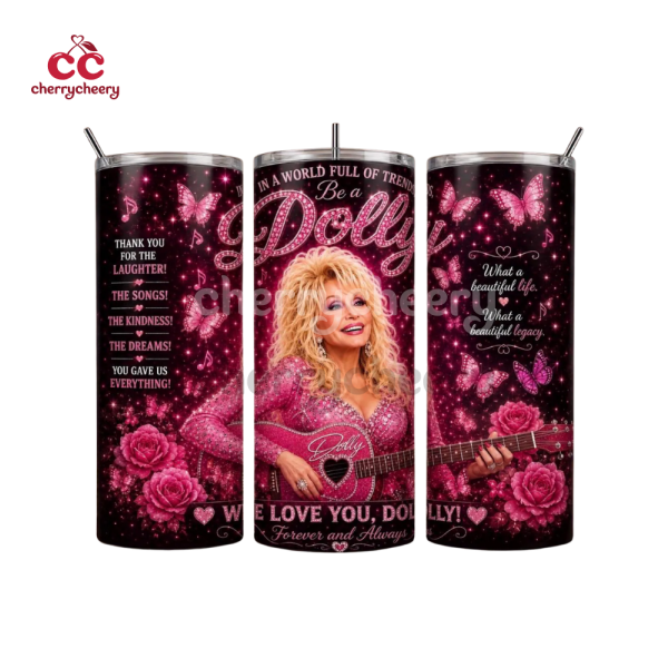 We Love You Dolly Parton 20 OZ Skinny Tumbler