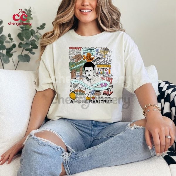 Schmidt New Girl Show Quotes Shirt