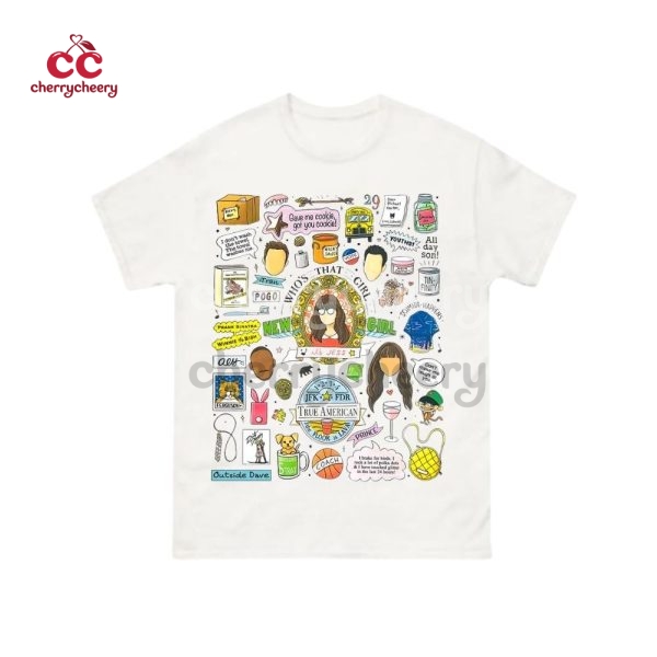 New Girl TV Show Quotes Shirt