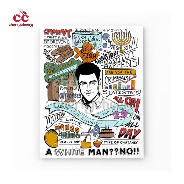 UNFRAMED Schmidt New Girl Show Quotes Poster