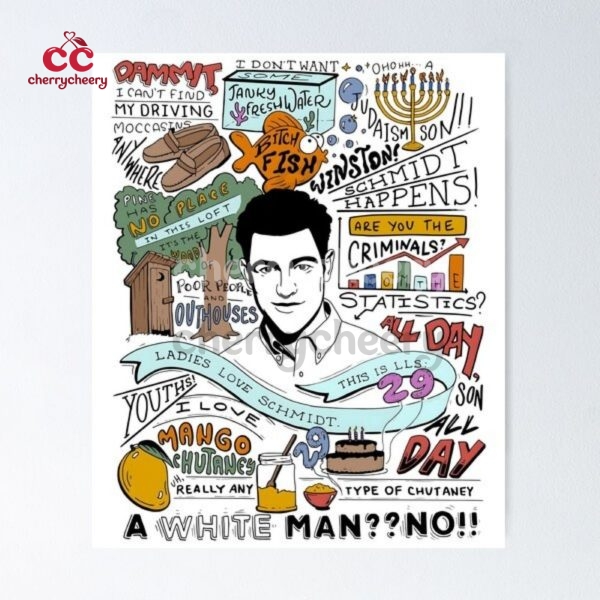 UNFRAMED Schmidt New Girl Show Quotes Poster